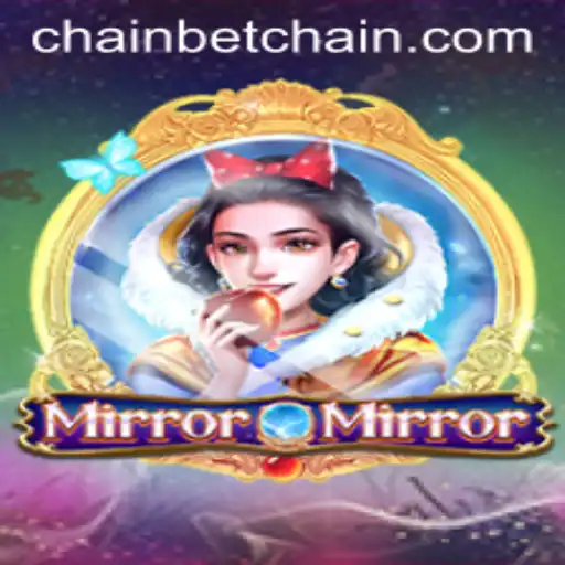Exploring the Enchanting World of 'MirrorMirror' in the Era of BetChain Gaming