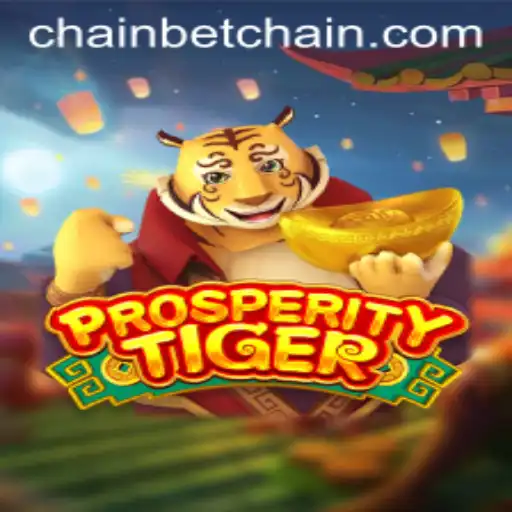Exploring 'ProsperityTiger': A Deep Dive into the Latest Betchain Sensation